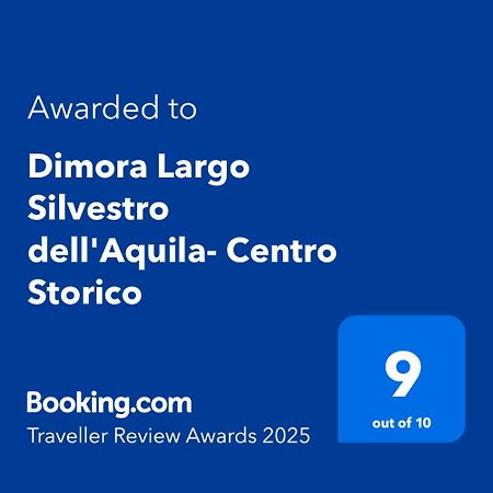 Dimora Largo Silvestro Dell'Aquila- Centro Storico Villa Exterior photo